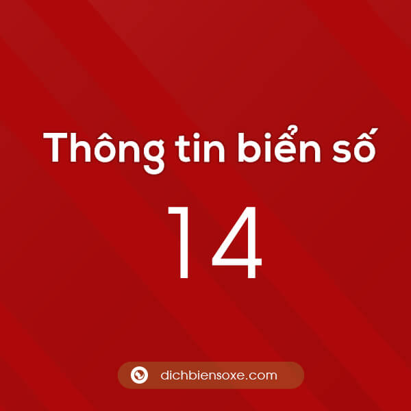 Chi tiết biển số xe 14 ở tỉnh nào? Biển số xe 14 ở đâu?