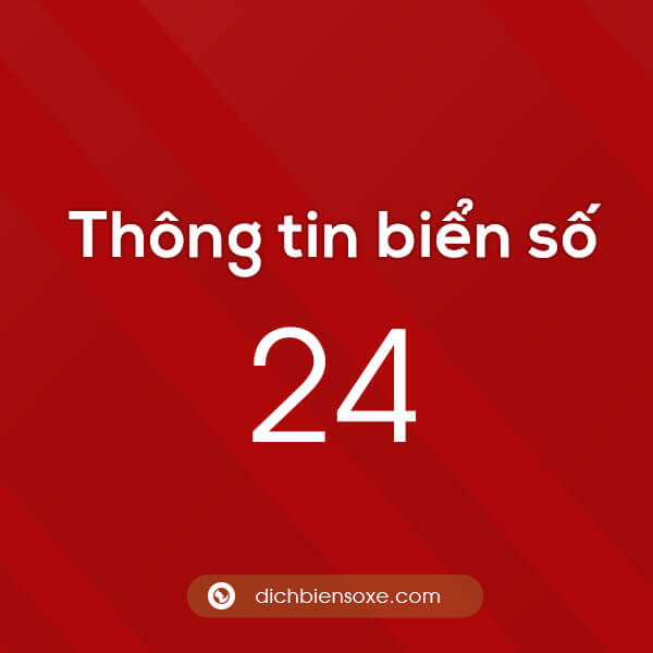 Cập nhật biển số 24 ở tỉnh nào? Biển số 24 ở đâu?