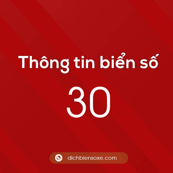 Biển số xe 30 ở tỉnh nào? Biển số 30 ở đâu