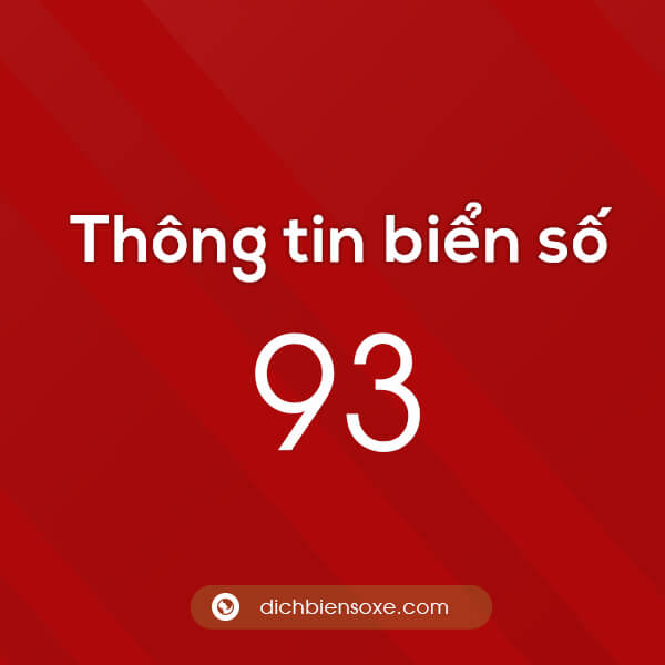 Thông tin biển số xe 93 ở tỉnh nào? Biển số 93 ở đâu?
