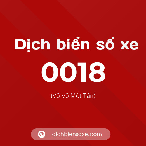 Ý nghĩa biển số xe 0018 là gì?