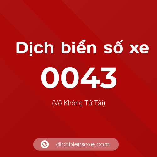 Ý nghĩa biển số xe 0043 là gì?