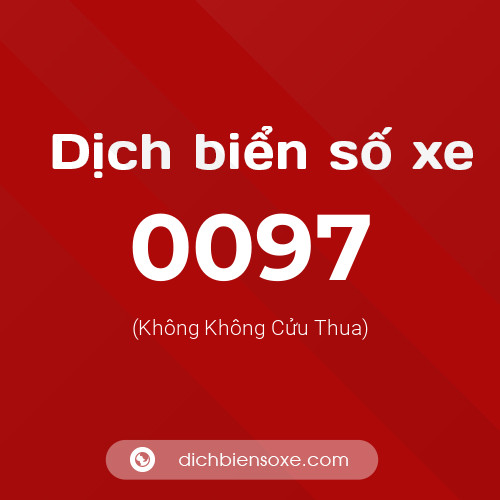 Ý nghĩa biển số xe 0097 là gì?