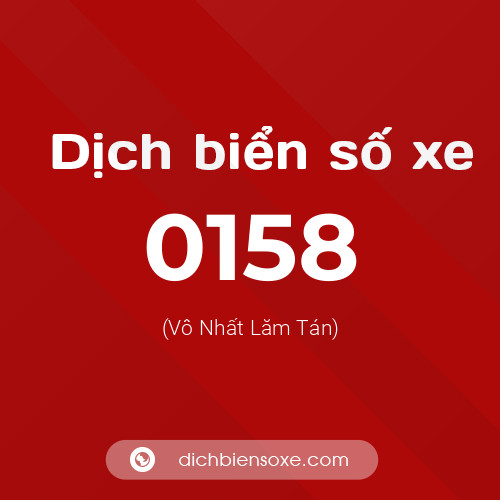 Ý nghĩa biển số xe 0158 là gì?