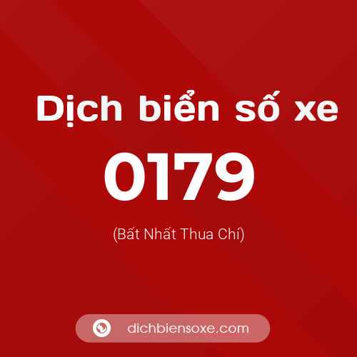 Ý nghĩa biển số xe 0179 là gì?