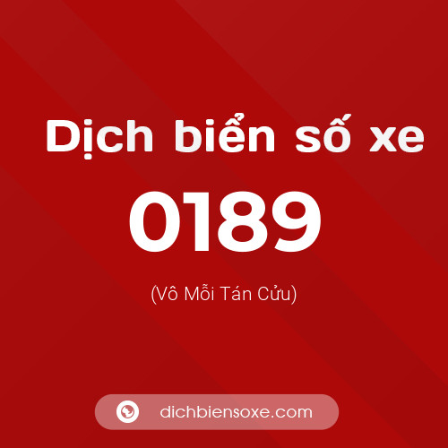 Ý nghĩa biển số xe 0189 là gì?