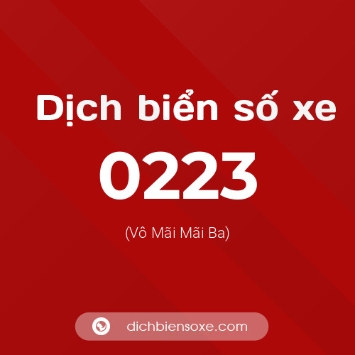 Ý nghĩa biển số xe 0223 là gì?