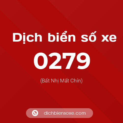 Ý nghĩa biển số xe 0279 là gì?