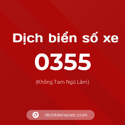 Ý nghĩa biển số xe 0355 là gì?