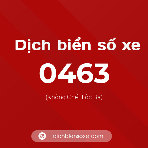 Ý nghĩa biển số xe 0463 là gì?