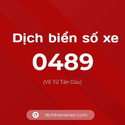 Ý nghĩa biển số xe 0489 là gì?