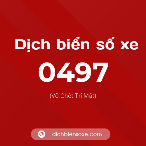 Ý nghĩa biển số xe 0497 là gì?