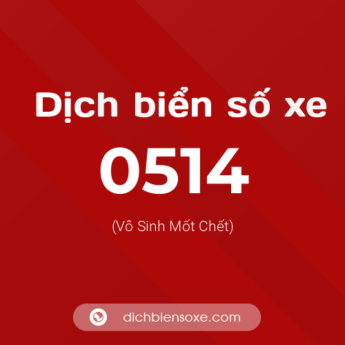 Ý nghĩa biển số xe 0514 là gì?