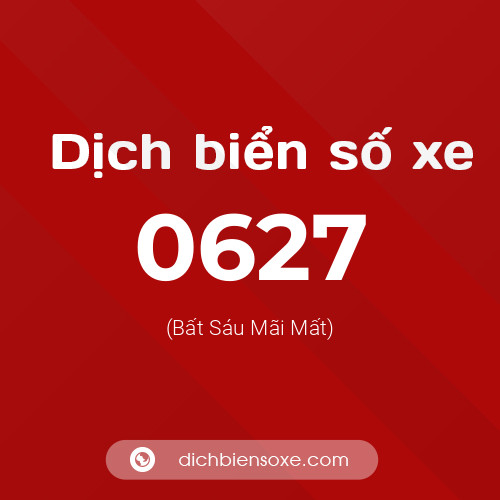 Ý nghĩa biển số xe 0627 là gì?
