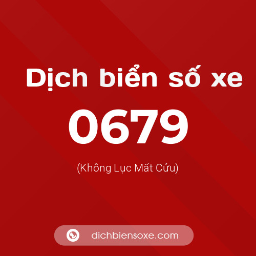 Ý nghĩa biển số xe 0679 là gì?