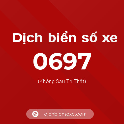 Ý nghĩa biển số xe 0697 là gì?
