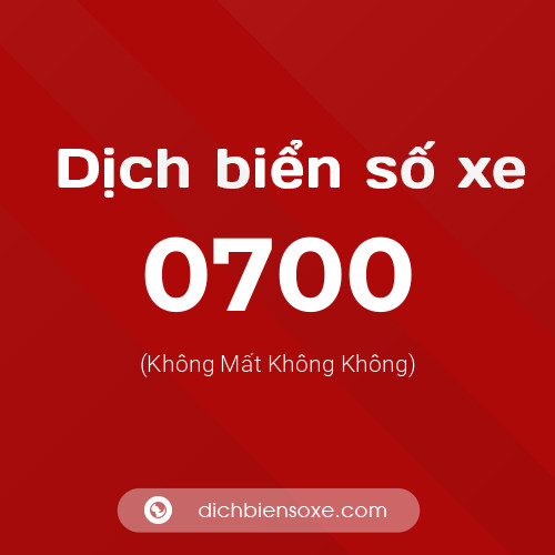 Ý nghĩa biển số xe 0700 là gì?
