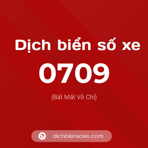 Ý nghĩa biển số xe 0709 là gì?