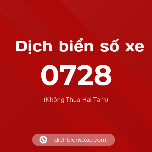 Ý nghĩa biển số xe 0728 là gì?