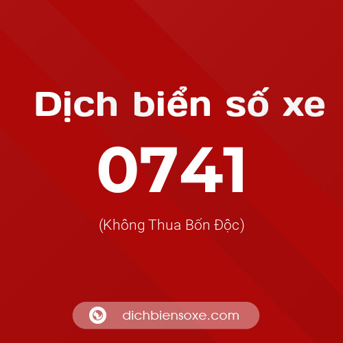 Ý nghĩa biển số xe 0741 là gì?