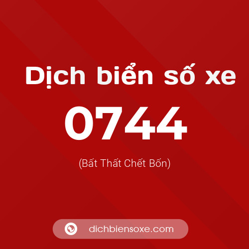 Ý nghĩa biển số xe 0744 là gì?