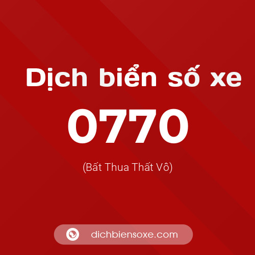Ý nghĩa biển số xe 0770 là gì?