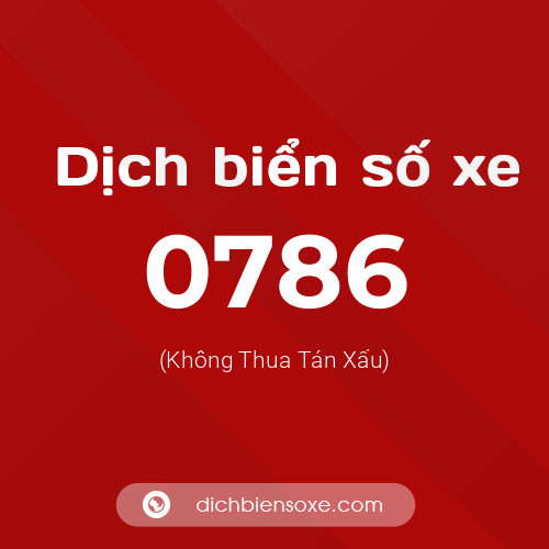 Ý nghĩa biển số xe 0786 là gì?