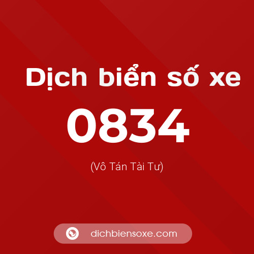 Ý nghĩa biển số xe 0834 là gì?