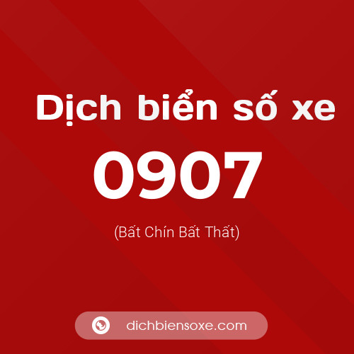 Ý nghĩa biển số xe 0907 là gì?