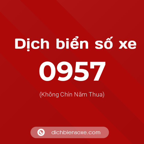 Ý nghĩa biển số xe 0957 là gì?
