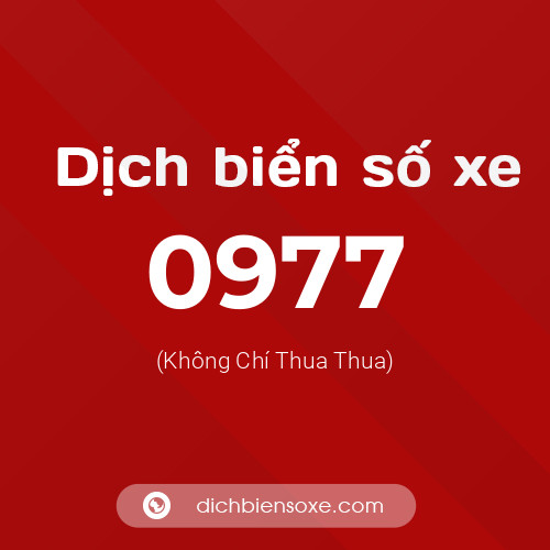 Ý nghĩa biển số xe 0977 là gì?