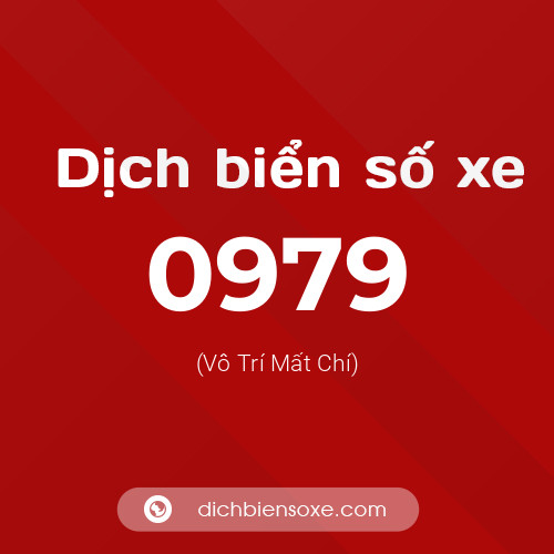 Ý nghĩa biển số xe 0979 là gì?