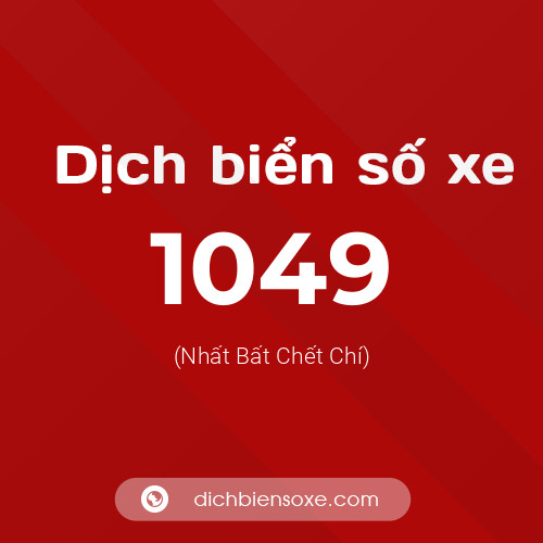 Ý nghĩa biển số xe 1049 là gì?