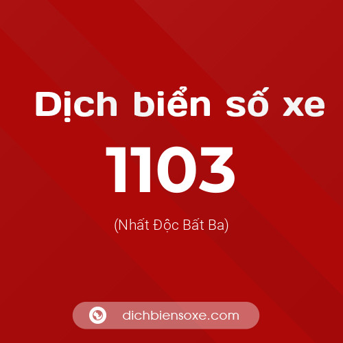 Ý nghĩa biển số xe 1103 là gì?