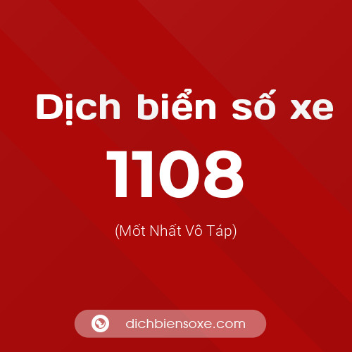 Ý nghĩa biển số xe 1108 là gì?