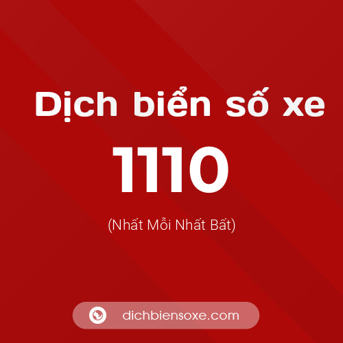 Ý nghĩa biển số xe 1110 là gì?