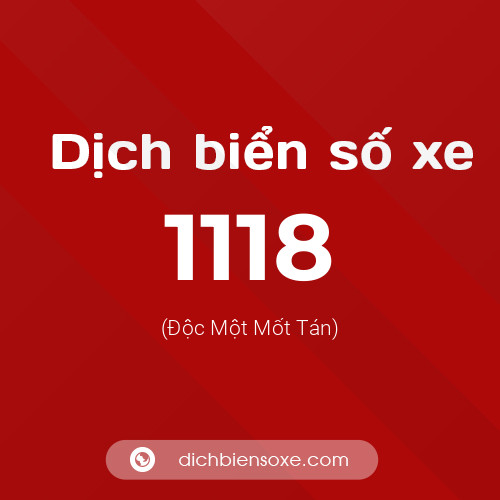 Ý nghĩa biển số xe 1118 là gì?