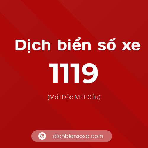 Ý nghĩa biển số xe 1119 là gì?