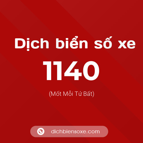 Ý nghĩa biển số xe 1140 là gì?