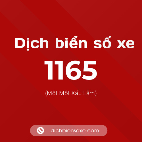 Ý nghĩa biển số xe 1165 là gì?