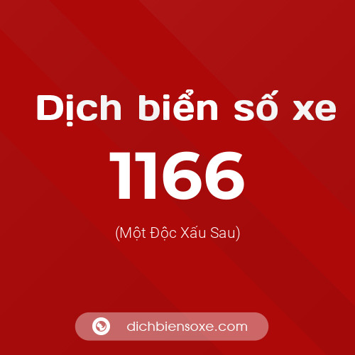 Ý nghĩa biển số xe 1166 là gì?