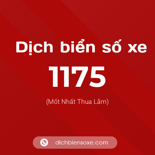 Ý nghĩa biển số xe 1175 là gì?