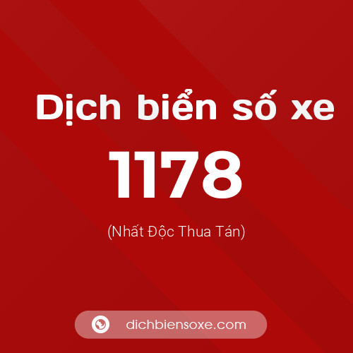 Ý nghĩa biển số xe 1178 là gì?