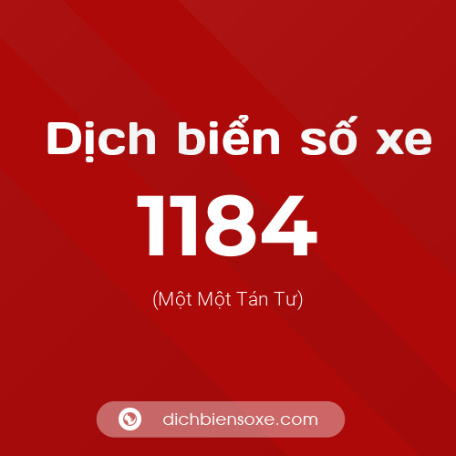 Ý nghĩa biển số xe 1184 là gì?