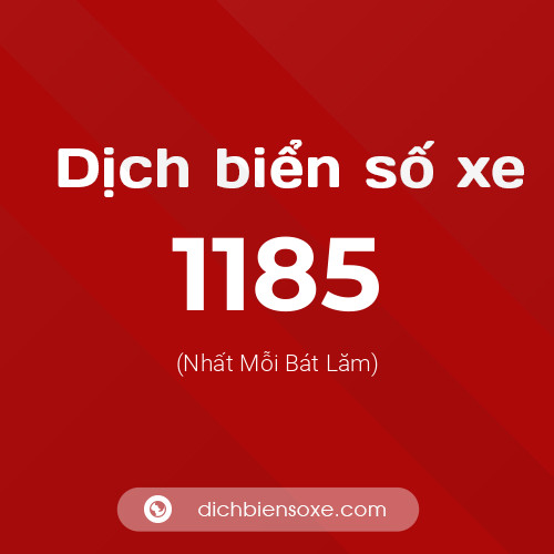 Ý nghĩa biển số xe 1185 là gì?