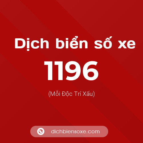 Ý nghĩa biển số xe 1196 là gì?