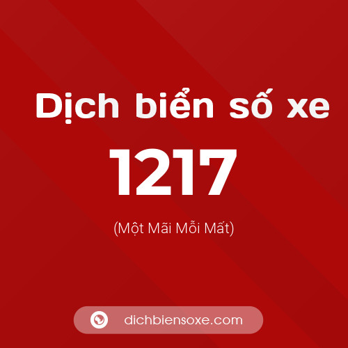 Ý nghĩa biển số xe 1217 là gì?