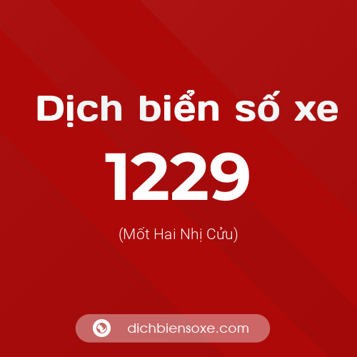 Ý nghĩa biển số xe 1229 là gì?