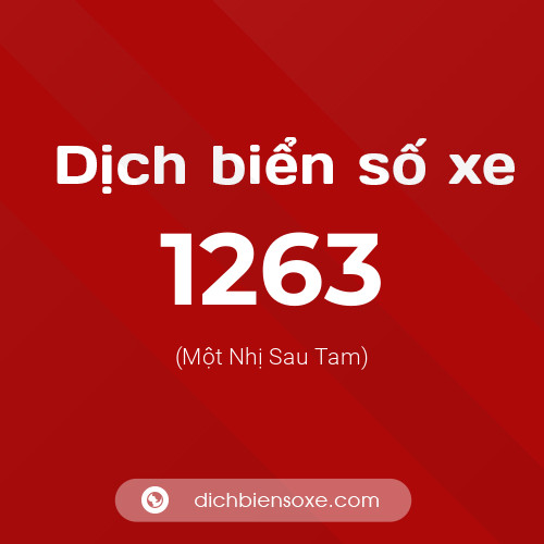 Ý nghĩa biển số xe 1263 là gì?