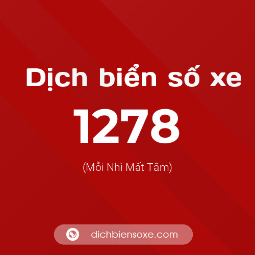 Ý nghĩa biển số xe 1278 là gì?
